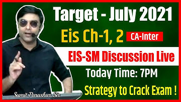 CA-Inter EIS Ch-1 & 2 | Live Discussion | Strategy to Crack Exam !  | Sumit Parashar