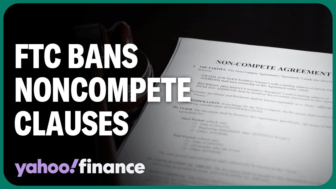 What the FTC's new rule banning noncompete clauses means for workers ...