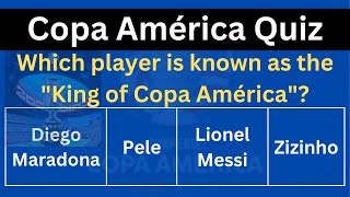 Ultimate Copa America 2024 Quiz | Game On: 43 Trivia Questions