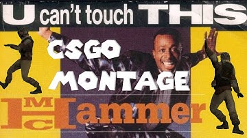 CS:GO Montage- MC Hammer (U Can