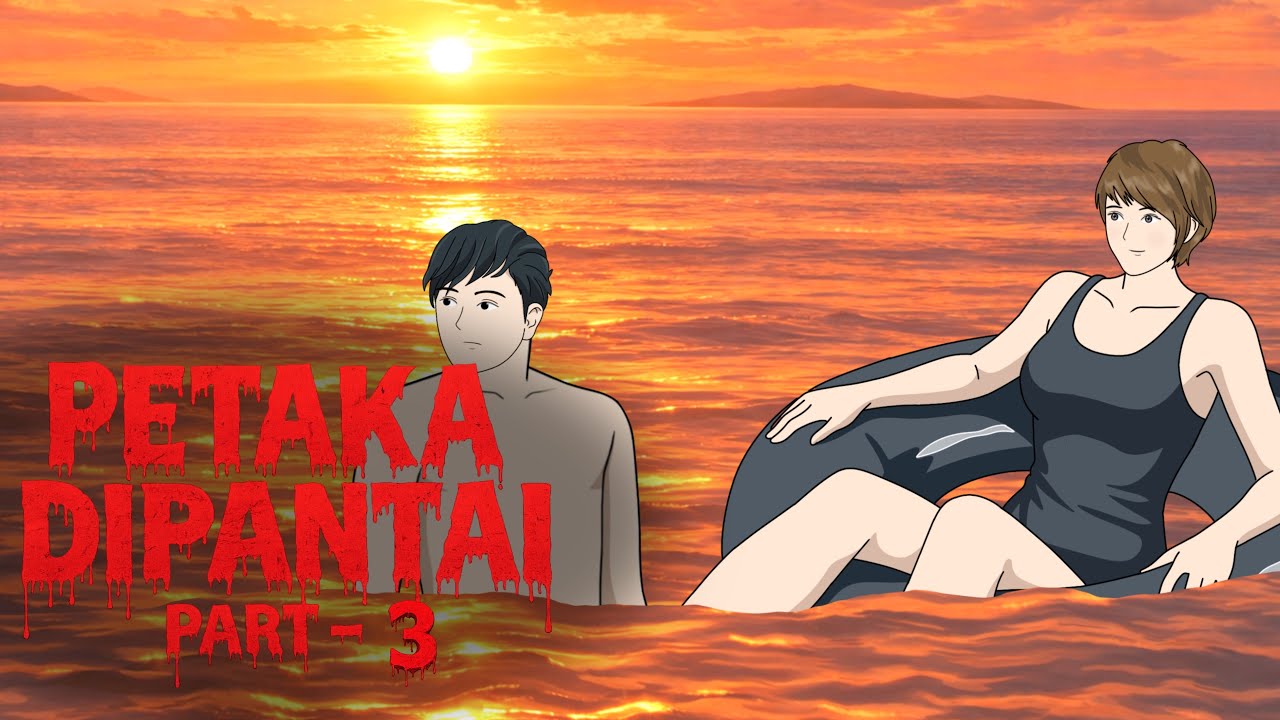 PETAKA DIPANTAI PART 3  - ANIMASI SEKOLAH