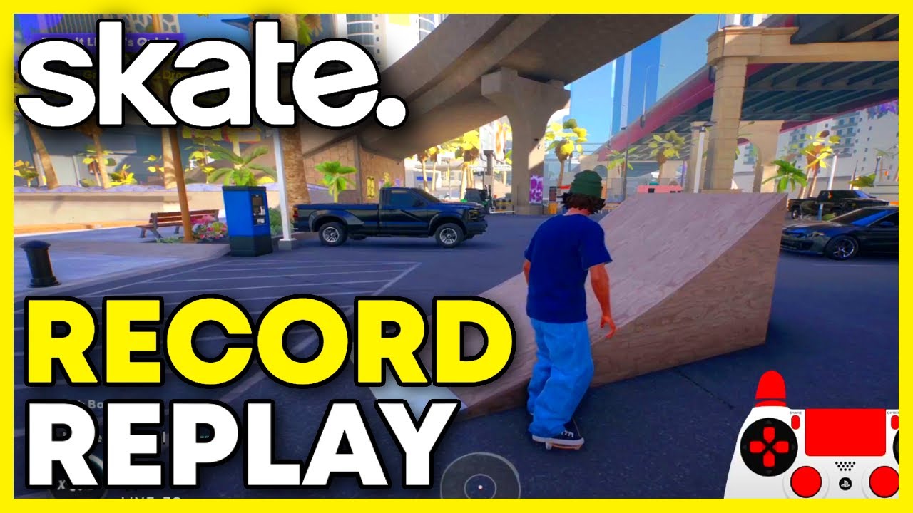 Skate 4: Как записывать повторы (шаг за шагом)