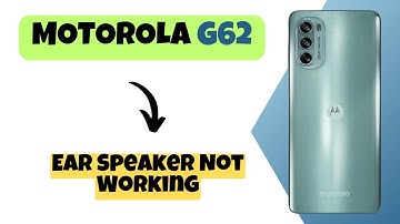 Ear Speaker Not Working || Ear speaker problem || Solution of Ear speaker issue Motorola G62