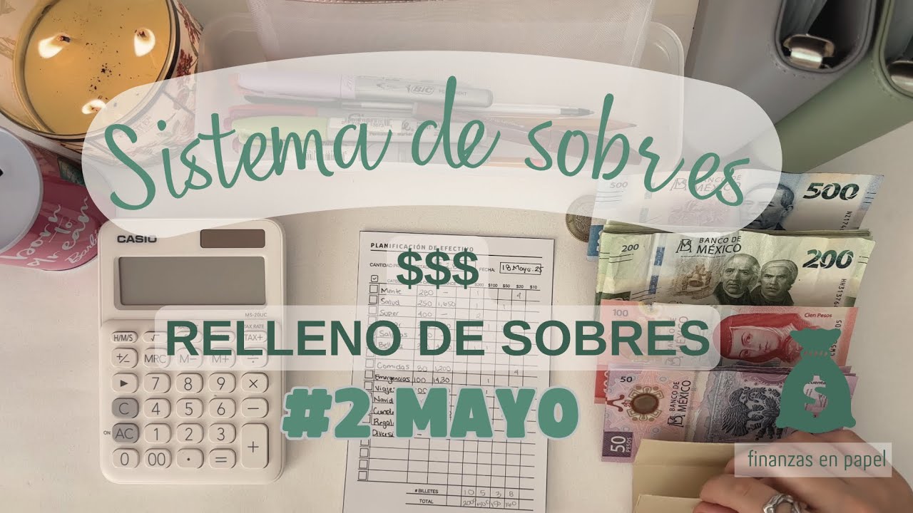 Ahorrando con el sistema de sobres $2,810 || #2 Mayo