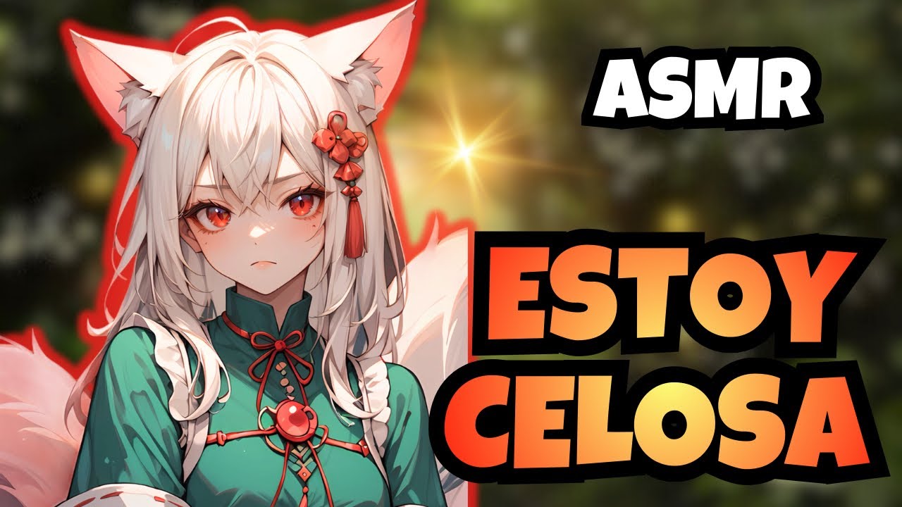 ✨ASMR- Estoy celosa (y no me gusta) - Voz suave y susurros  💚