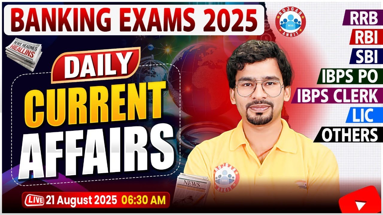 Current Affairs Today | 21 August Current Affairs 2025 for Bank Exams ...