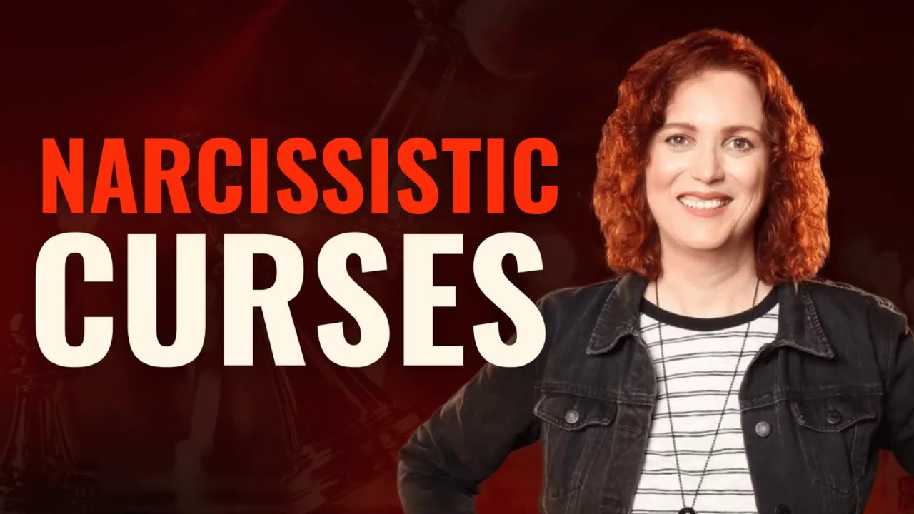 Breaking Narcissistic Curses Launched Against You