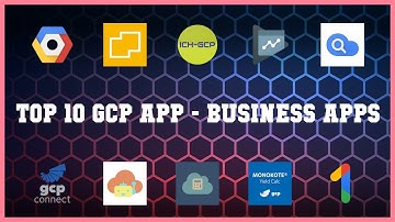 Top 10 Gcp App Android Apps