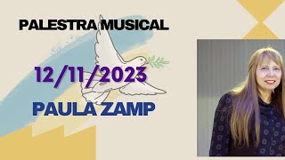 PALESTRA MUSICAL - PAULA ZAMP #palestra #espiritismo #espiritualidade