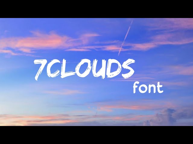 Download 7clouds font for lyrics video class=