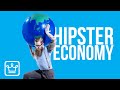 15 Things You Didn't Know About The HIPSTER ECONOMY