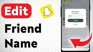 How To Edit A Friend Name On Snapchat (Updated)
