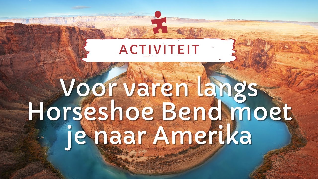 Voor varen langs Horseshoe Bend moet je naar Amerika | Riksja Travel