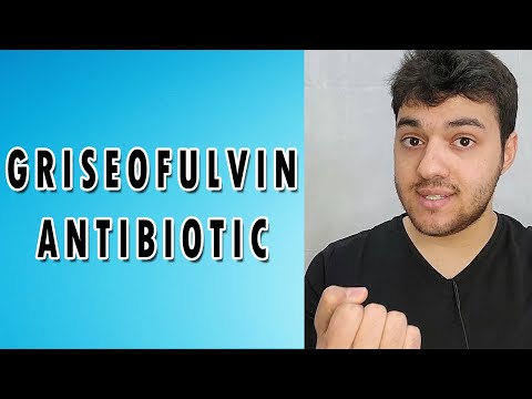 Griseofulvin - Mechanism of action, Side effects, and Indications [22/31]