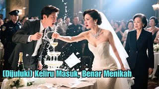 Pemuda salah datang ke pernikahan,berniat bantu bibi, malah nikahi presiden wanita yang ditinggalkan