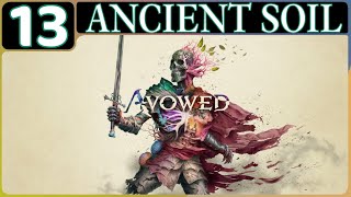 AVOWED GAMEPLAY WALKTHROUGH PART 13: ANCIENT SOIL (XSS | RPG | NO COMMENTARY)