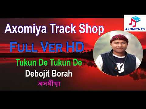 Tukun De Tukun De   Debojit Borah  AssameseKaraoke Full Ver Free HD   Axomiya TS