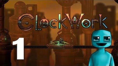 Bio Plays : Clockwork : Episode 1 : Welcome to Grindtown