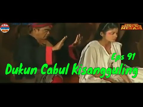 MAK LAMPIR EPS 91 - DUKUN CABUL - Ki Sangguling - Bisa dikibuli