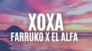 Farruko x El Alfa - XOXA (Letra/Lyrics)