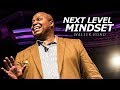 NEXT LEVEL MINDSET | Motivational Speech Video by Walter Bond