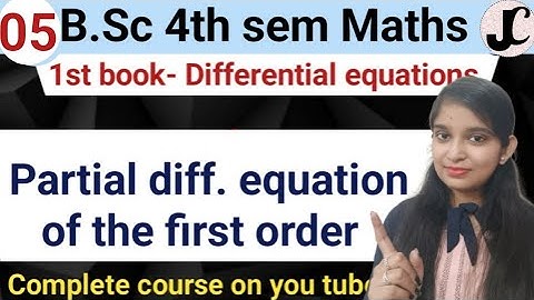 B.Sc 4th sem || Partial differential equations of the first order || By Jyoti Chaudhary ✍️✍️
