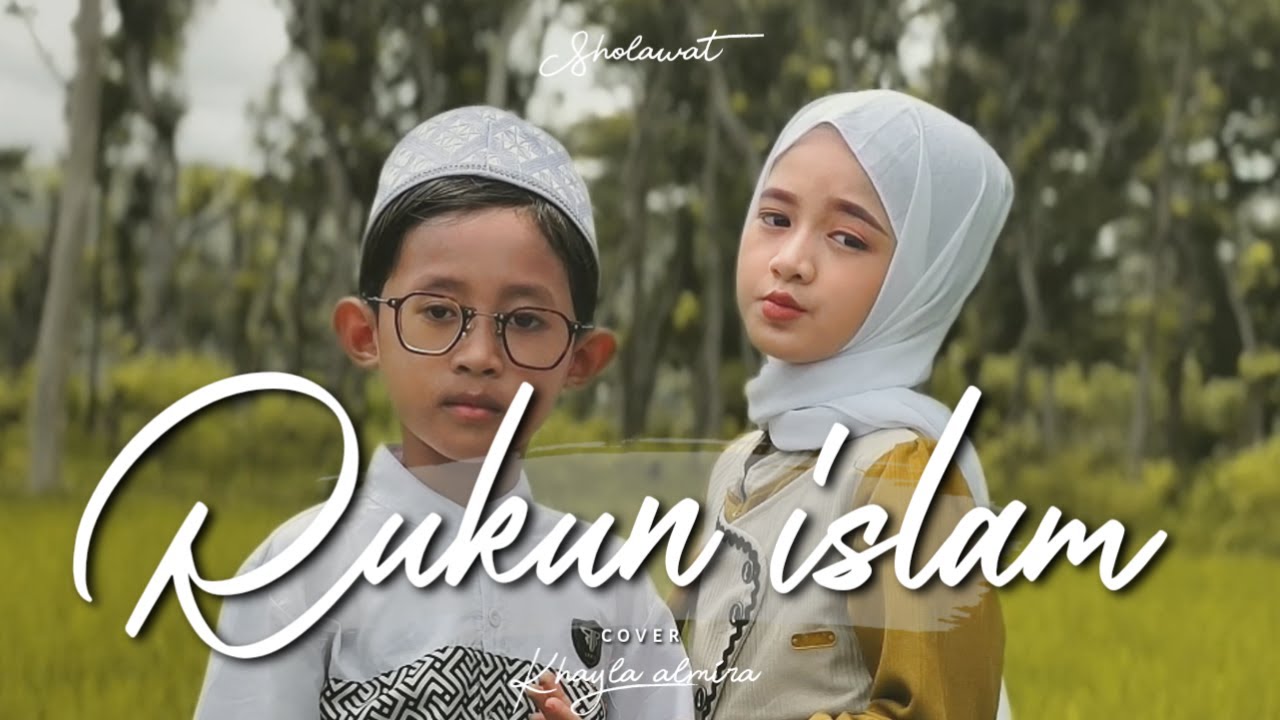 Rukun Islam - Khayla Almira Ft Afian Khalifano (Official Music Video)