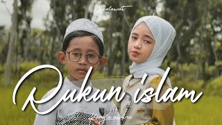 Rukun Islam - Khayla Almira Ft Afian Khalifano (Official Music Video)