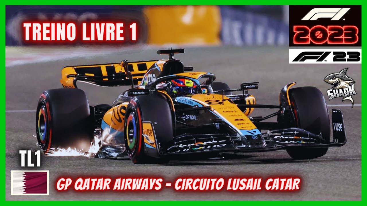 F1 23 TREINO LIVRE 1 GP QATAR LUSAIL - AO VIVO BAND BANDSPORTS - F1 2023  REACT TL1 CATAR FORMULA 1 