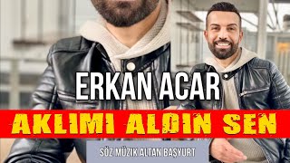 Erkan Acar - Aklımı Aldın Sen (Damar Şarkılar) Resimi