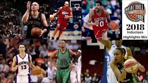 2018NBA名人堂成员 职业生涯混剪 基德 纳什 希尔 - 天天要闻
