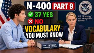 2026 N400 - 37 Have you ever / Yes/No and 90 Word Definitions (What Mean) US Citizenship Test 2026