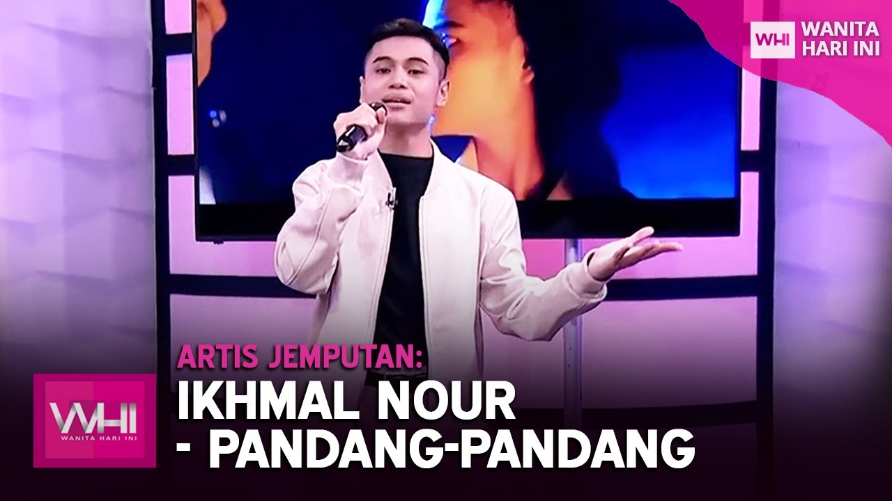 Artis Jemputan: Ikhmal Nour - Pandang-Pandang | WHI (26 Ogos 2022)