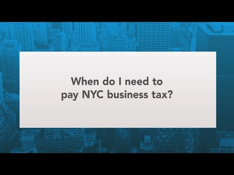 When do I need to pay NYC Business Tax? | New York City Tax Deadlines