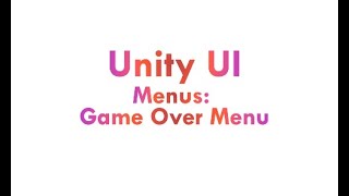 Beginner-To-Beginner / Part 16: Creating a Game Over Menu (Unity UI)