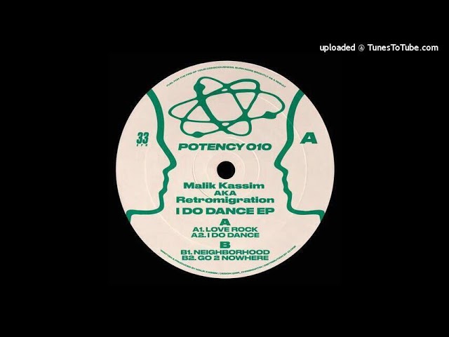 Watch Malik Kassim aka Retromigration-I Do Dance (POTENCY010) on YouTube Watch Malik Kassim aka Retromigration-I Do Dance (POTENCY010) on YouTube