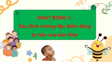 Giáo án powerpoint Tuần 1 | GA điện tử Hoạt động trải nghiệm 4 Chân trời sáng tạo