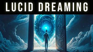 Experience Lucid Awareness In Your Dreams | Lucid Dreaming Sleeping Music To Enter Other Worlds