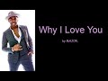 Why I Love You by MAJOR. (Lyrics)