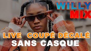 WILLY Mix COUPE DCALE LIVE VIDEO Mix