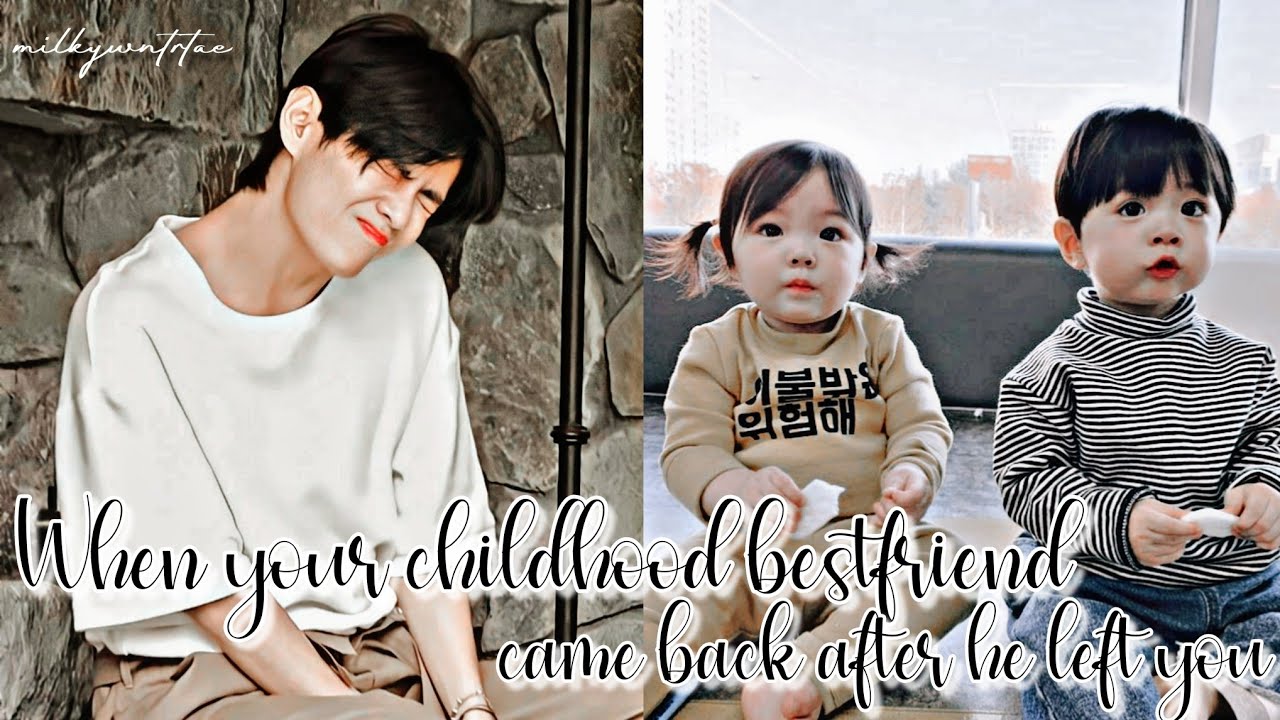 BTS Taehyung ff||When your childhood bestfriend came back after he left you||oneshot 200+subs spcl