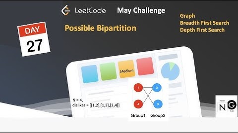 Possible Bipartition Day 27/31 May LeetCoding Challenge