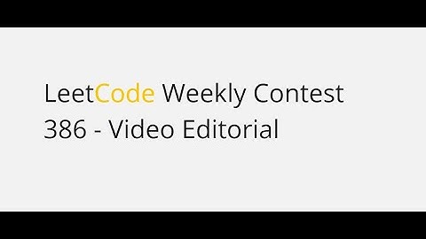 Leetcode Weekly contest 386 - Video Editorial | Global Rank - 355