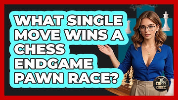 What Single Move Wins A Chess Endgame Pawn Race? - The Chess Codex