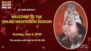 Sep 06, 2020   Morning Meditation   Sahaja Yoga   The Eternal Knowledge