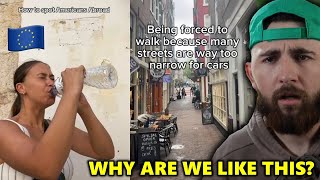 Stereotypical American Tourist in Europe... *I'm Embarrassed*