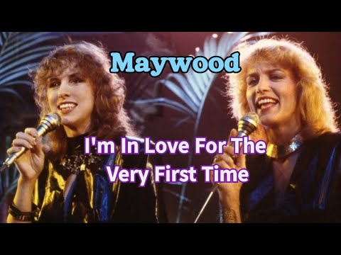 I'm In Love For The Very First Time - Maywood |Lyrics|