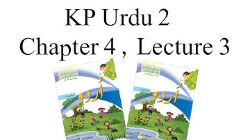KP Urdu Class 2 Chapter 4 Lecture 3