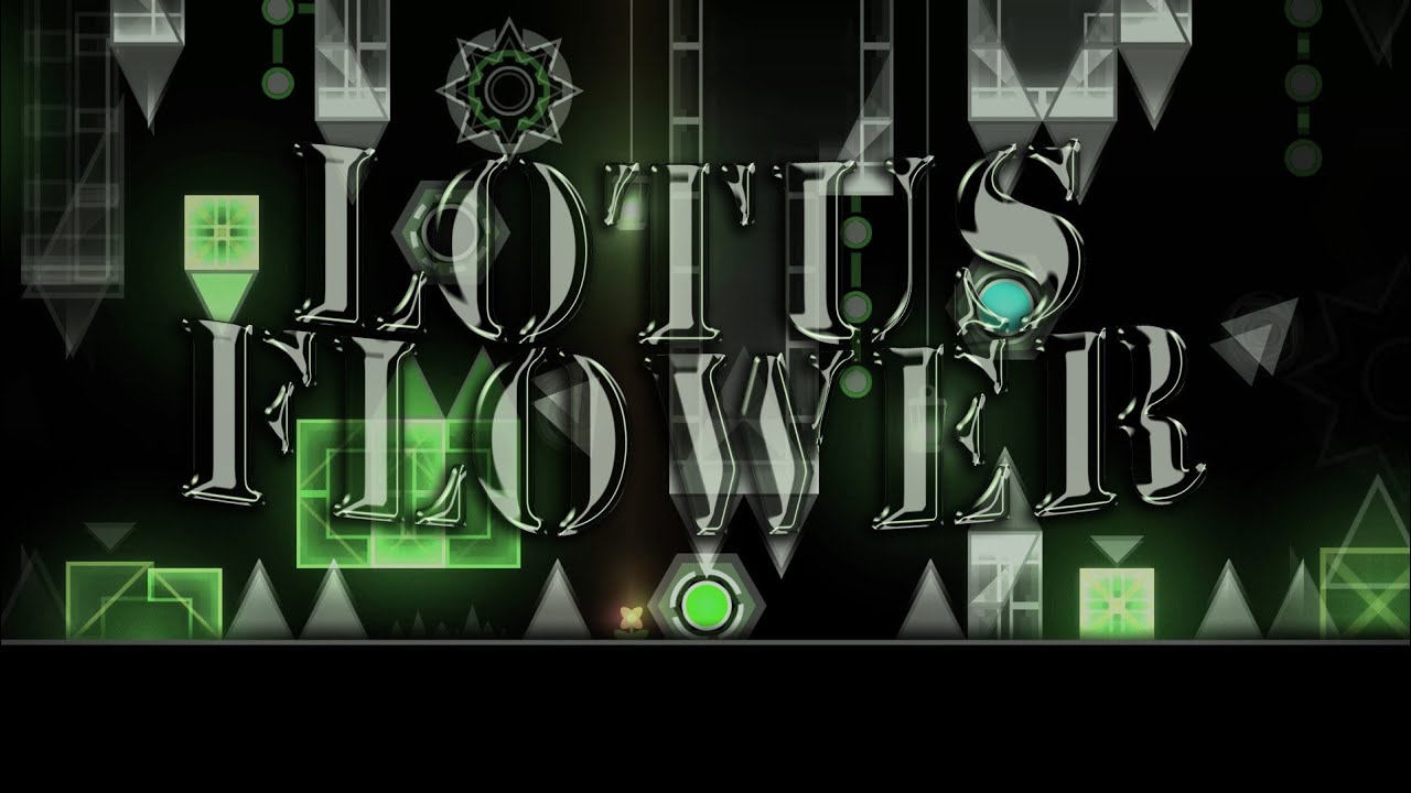 [Geometry Dash] Lotus Flower by StarkyTheSalad YouTube