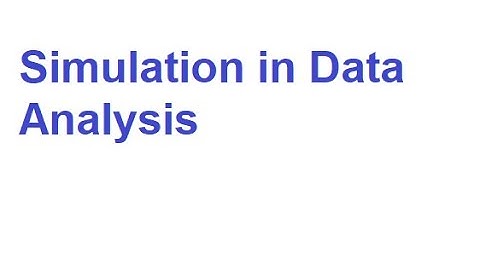 What Is Simulation in Data Analysis?